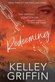 Redeeming, Griffin Kelley