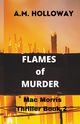 Flames of Murder, Holloway A.M.