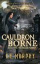 Cauldron Borne, Murphy C. E.