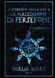 La Maledizione di Persefone - L'Esercito degli Dei #3, Mars Thalia