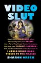 Video Slut, Oreck Sharon