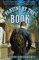 Playing by the Book, Shirley S. Chris