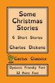 Some Christmas Stories (Cactus Classics Dyslexic Friendly Font), Dickens Charles