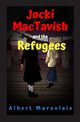 Jocki MacTavish and the Refugees, Marsolais Albert