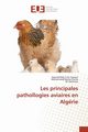 Les principales pathollogies aviaires en algrie, Collectif