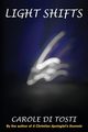 Light Shifts, Di Tosti Carole M
