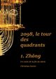 2098, le tour des quadrants, Xavier Christian