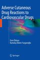 Adverse Cutaneous Drug Reactions to Cardiovascular Drugs, zkaya Esen