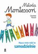 Metoda Montessori Naucz mnie robić to samodzielnie, Poussin Charlotte