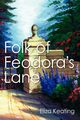 Folk of Feodora's Lane, Keating Eliza