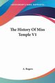 The History Of Miss Temple V1, Rogers A.