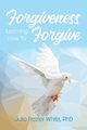 Forgiveness, White Julia Frazier