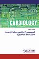 Heart Failure with Preserved Ejection Fraction, Panjiyar Rajesh