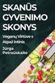 Skan?s Gyvenimo Skonys, Petrauskait? Jurga