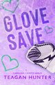 Glove Save (Special Edition), Hunter Teagan