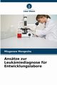 Anstze zur Leukmiediagnose fr Entwicklungslabore, Mengesha Misganaw
