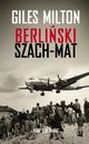 Berliski szach-mat, Milton Giles