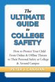 The Ultimate Guide to College Safety, Canavan Peter J