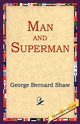 Man and Superman, Shaw George Bernard