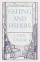 Fishing and Fishers, Taylor J. Paul