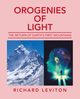 Orogenies of Light, Leviton Richard