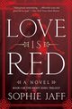 Love Is Red, Jaff Sophie