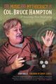 The Music and Mythocracy of Col. Bruce Hampton, Grillo Jerry