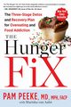 The Hunger Fix, Peeke Pamela