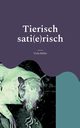 Tierisch sati(e)risch, Miller Viola