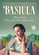 Basiula, Orczyk-Wiczkowska Marzena
