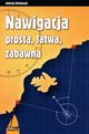 Nawigacja prosta atwa zabawna, Urbaczyk Andrzej