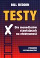 Testy Dla menederw stawiajcych na efektywno, Reddin Bill