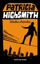 Sodka choroba, Highsmith Patricia