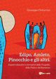 Edipo, Amleto, Pinocchio e gli altri, Chitarrini Giuseppe