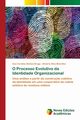 O Processo Evolutivo da Identidade Organizacional, Sim?es Braga Ana Carolina