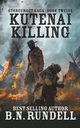 Kutenai Killing, Rundell B.N.