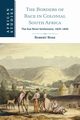 The Borders of Race in Colonial South Africa, Ross Robert