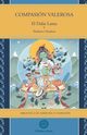 Compasin valerosa, LAMA Su Santidad el Dalai