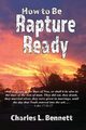 How to Be Rapture Ready, Bennett Charles L