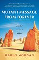 Mutant Message from Forever, Morgan Marlo