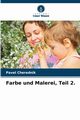 Farbe und Malerei, Teil 2., Cherednik Pavel