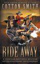 Ride Away, Smith Cotton