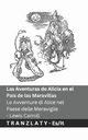 Las Aventuras de Alicia en el Pas de las Maravillas  / Le Avventure di Alice nel Paese delle Meraviglie, Carroll Lewis