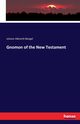 Gnomon of the New Testament, Bengel Johann Albrecht
