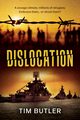 Dislocation, Butler Tim