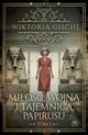 Mio wojna i tajemnica papirusu Tom 1, Gische Wiktoria