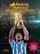 Gwiazdy Mundialu Najlepsi z najlepszych, Praca zbiorowa