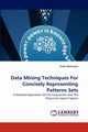 Data Mining Techniques for Concisely Representing Patterns Sets, Hamrouni Tarek