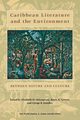 Caribbean Literature and the Environment, 