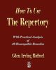How To Use The Repertory, Glen Irving Bidwell